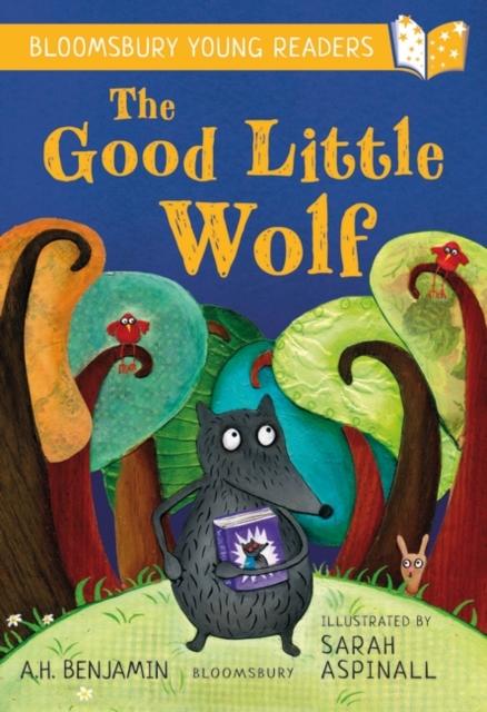 The Good Little Wolf: A Bloomsbury Young Reader : Turquoise Book Band