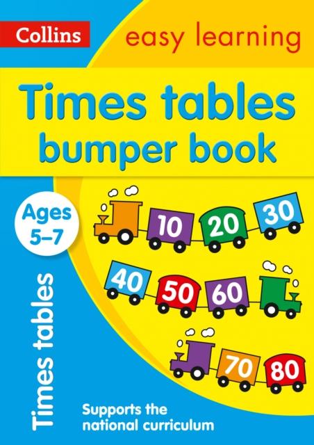 Times Tables Bumper Book Ages 5-7 : Ideal for Home Learning