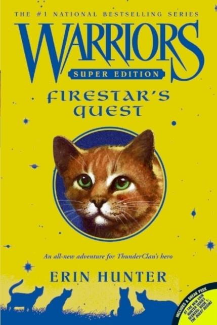 Warrior Cats by Erin Hunter: Super Edition: Firestar's Quest