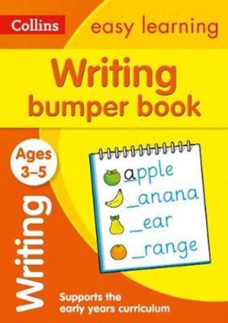 Writing Bumper Book Ages 3-5 : Prepare for Preschool with Easy Home Learning