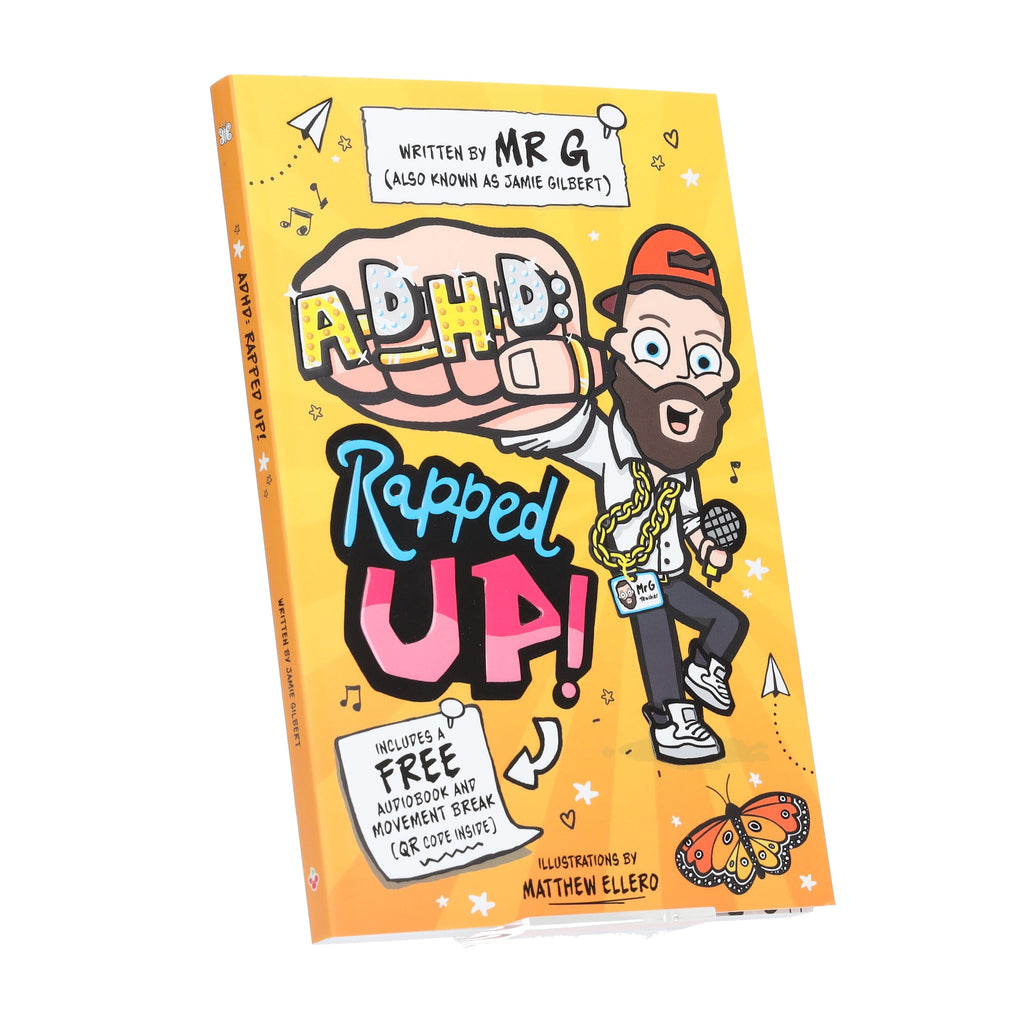 ADHD: Rapped Up! - Learn about ADHD With Free Audio Book: by Jamie Gilbert 'Mr G' - Ages 9-12 - E-B00k