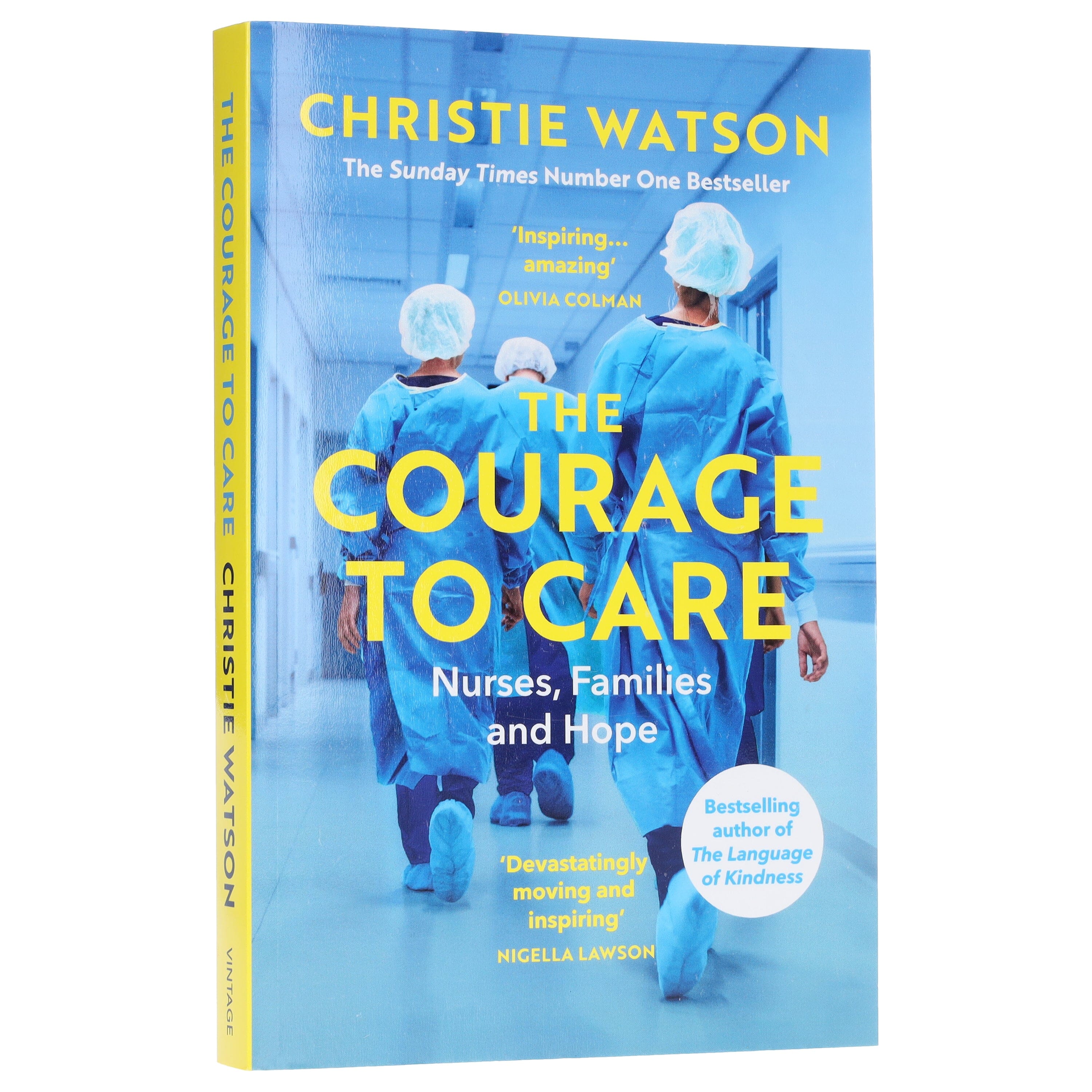 The Courage to Care: Nurses, Families and Hope by Christie Watson - Non Fiction - E-B00k