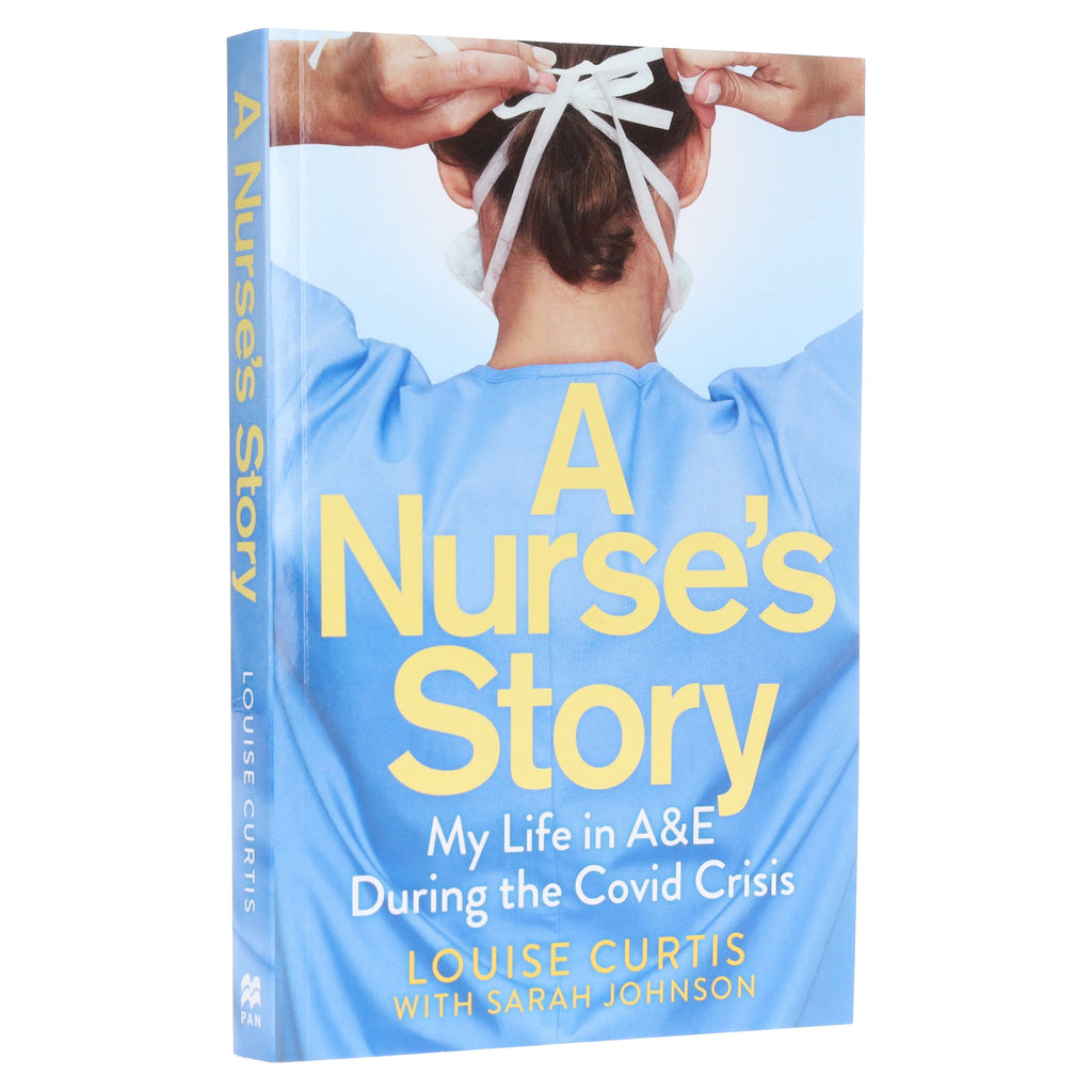 A Nurse's Story: My Life in A&E During the Covid Crisis by Louise Curtis & Sarah Johnson - Non Fiction - E-B00k