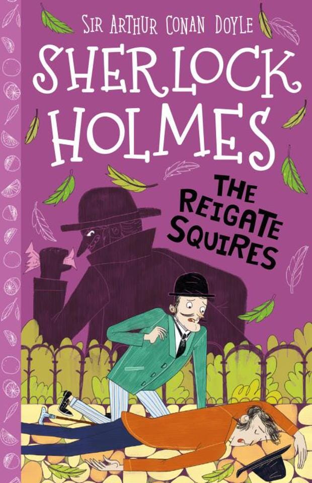 The Reigate Squires - Sherlock Holmes by Stephanie Baudet, Sir Arthur Conan Doyle - E-B00k
